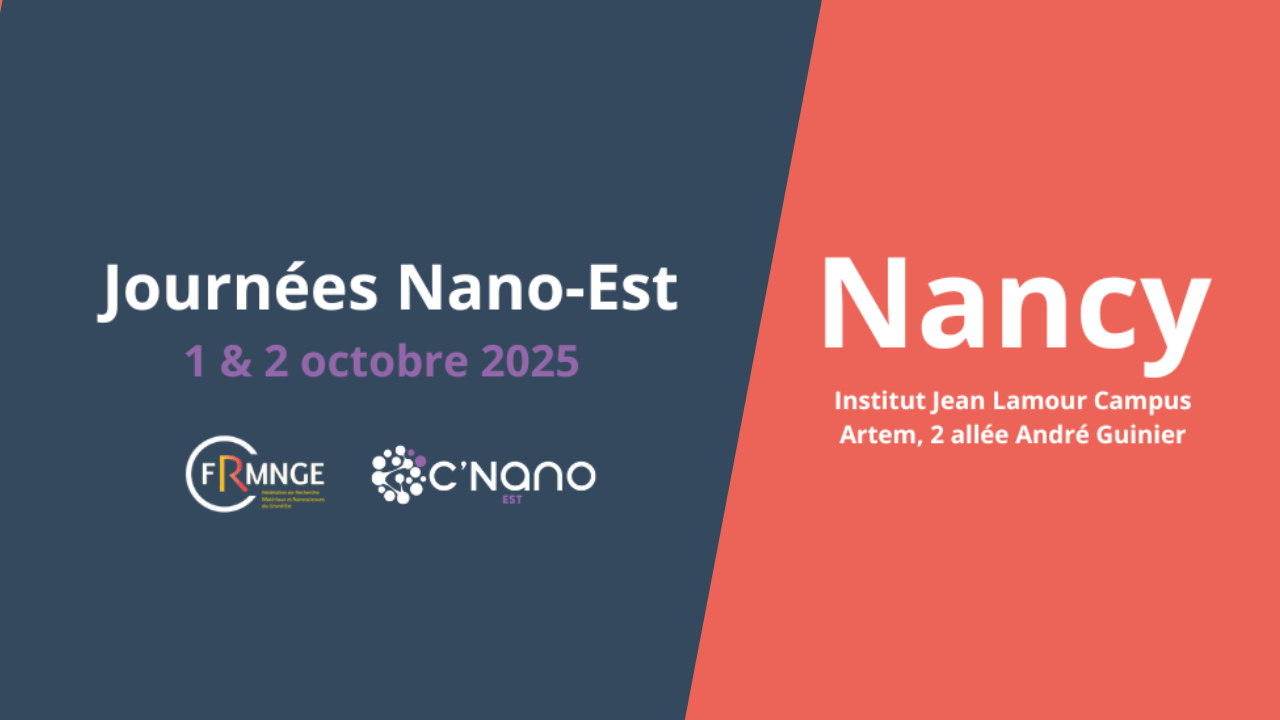 Journées Nano-Est 2025 : 1er et 2 octobre 2025